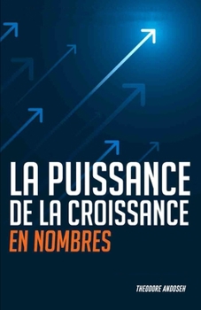 Paperback La Puissance de la Croissance en Nombre [French] Book