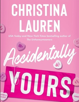 Accidentally Yours: The Improbable Meet-Cute: Second Chances)