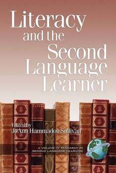 Literacy and the Second Language Learner (PB) (Research in Second Language Learning, V. 1)