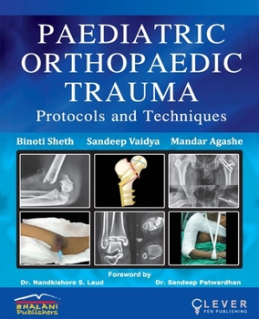 Paperback "PAEDIATRIC ORTHOPAEDIC TRAUMA Protocols and Techniques" Book