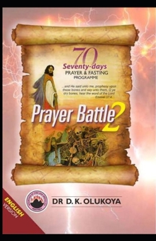 Paperback 70 Seventy Days Prayer and Fasting Programme 2021 Edition: Prayer Battle 2 Book