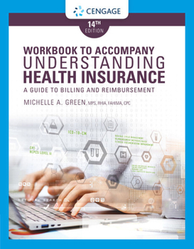 Paperback Student Workbook for Green's Understanding Health Insurance: A Guide to Billing and Reimbursement, 14th Book