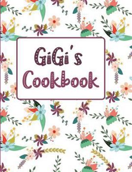 Paperback Gigi's Cookbook: Floral Blank Lined Journal Book