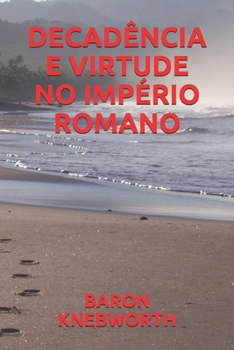 Paperback Decad?ncia E Virtude No Imp?rio Romano [Portuguese] Book