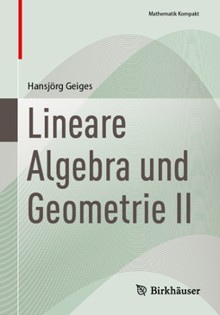 Paperback Lineare Algebra Und Geometrie II [German] Book