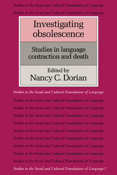 Paperback Investigating Obsolescence: Studies in Language Contraction and Death Book