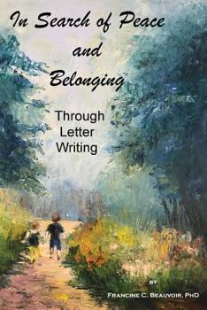 Paperback In Search of Peace and Belonging: Through Letter Writing Book