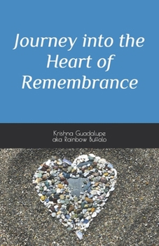 Paperback Journey into the Heart of Remembrance Book