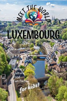 Luxembourg (Meet the World: Countries)