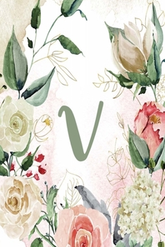 Notebook 6”x9” Lined, Letter/Initial V, Green Cream Floral Design (Notebook 6”x9” Alphabet Series – Letter V, Green Cream Floral Design)