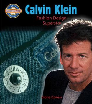 Hardcover Calvin Klein: Fashion Design Superstar Book