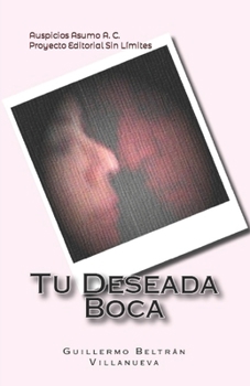 Paperback Tu Deseada Boca [Spanish] Book