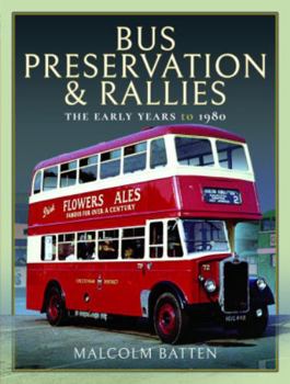 Hardcover Bus Preservation and Rallies: The Early Years to 1980 Book
