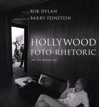 Hardcover Hollywood Foto-Rhetoric: The Lost Manuscript Book