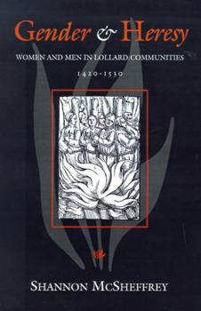 Paperback Gender and Heresy: Women and Men in Lollard Communities, 1420-1530 Book