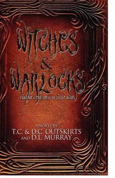 Paperback Witches & Warlocks: Volume I: The Spell of Light Wars Book