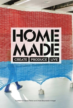 Home Made: Create, Produce, Live