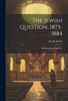 Paperback The Jewish Question, 1875-1884: Bibliographical Hand-List Book