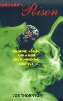 Paperback Pandora's Poison: Chlorine, Health, and a New Environmental Strategy Book