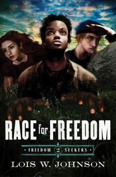 Race for Freedom (The Riverboat Adventures Series , No 2) - Book #2 of the Freedom Seekers