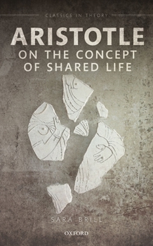 Hardcover Aristotle on the Concept of Shared Life Book