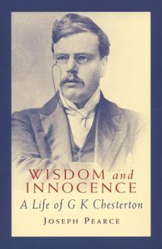 Paperback Wisdom & Innocence: A Life of G.K. Chesterton Book