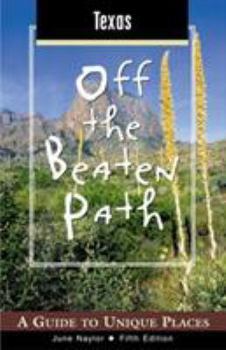 Texas Off the Beaten Path: A Guide to Unique Places - Book  of the Off the Beaten Path