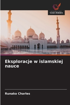 Paperback Eksploracje w islamskiej nauce [Polish] Book