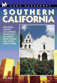 Paperback del-Moon Handbooks Southern California: Including Greater Lost Angeles, Disneyland, San Diego, Death Valley, and Other Desert Parks Book