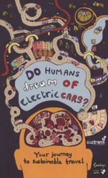 Paperback Do Humans Dream of Electric Cars?: Your journey to sustainable travel Book