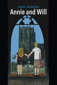 Paperback Annie and Will: A Novel of Love, Betrayal, and Coming of Age in the Sixties Book