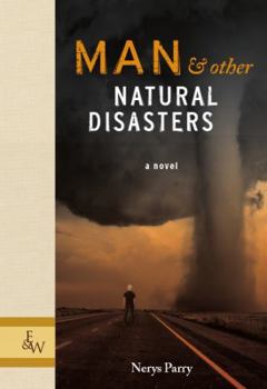 Hardcover Man & Other Natural Disasters Book