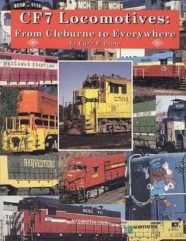 Paperback CF7 Locomotives: From Cleburne to Everywhere Book