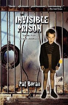 Hardcover The Invisible Prison - Scenes from an Irish Childhood Book