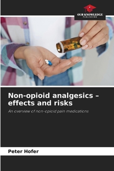 Paperback Non-opioid analgesics - effects and risks Book