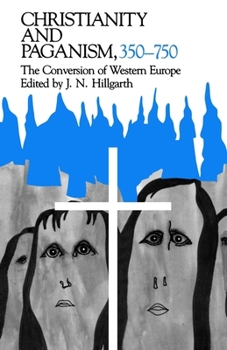 Paperback Christianity and Paganism, 350-750: The Conversion of Western Europe Book