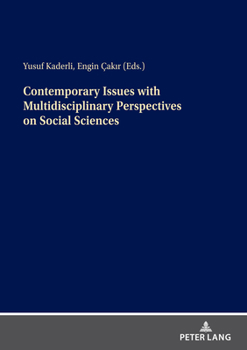 Paperback Contemporary Issues with Multidisciplinary Perspectives on Social Science Book