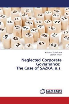 Paperback Neglected Corporate Governance: The Case of Sazka, A.S. Book