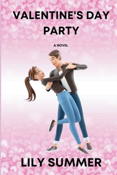 Valentine's Day Party: A Novel