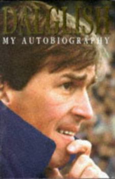 Hardcover Dalglish: My Autobiography Book