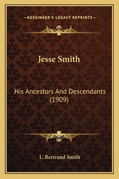 Paperback Jesse Smith: His Ancestors And Descendants (1909) Book