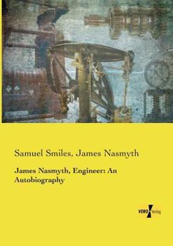 Paperback James Nasmyth, Engineer: An Autobiography Book
