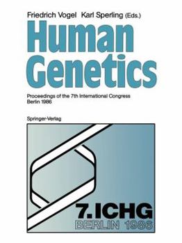 Paperback Human Genetics: Proceedings of the 7th International Congress Berlin 1986 Book