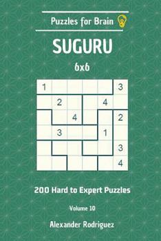 Paperback Puzzles for Brain Suguru - 200 Hard to Expert 6x6 vol. 10 Book