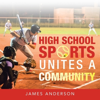 Paperback High School Sports Unites a Community Book