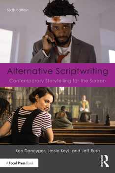 Paperback Alternative Scriptwriting: Contemporary Storytelling for the Screen Book