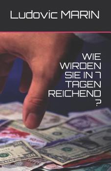Paperback Wie Wirden Sie in 7 Tagen Reichend ? [French] Book