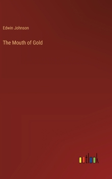 Hardcover The Mouth of Gold Book
