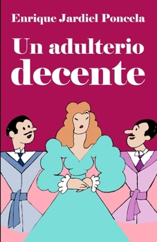 Paperback Un adulterio decente [Spanish] Book