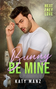 Paperback Bunny Be Mine Book
